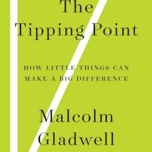 The Tipping Point: How Little Things Can Make a Big Difference